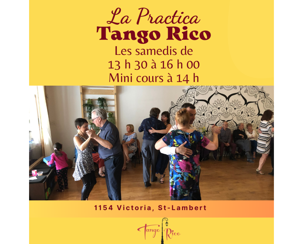 La Practica de Tango Rico - Les samedis à St-Lambert